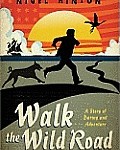 Walk the Wild Road cover image