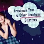 Freshman Year and Other Unnatural Disasters cover image