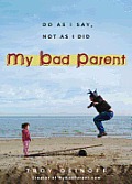 My Bad Parent cover image