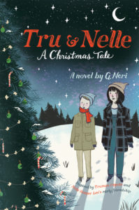 Tru and Nelle A Christmas Tale cover image