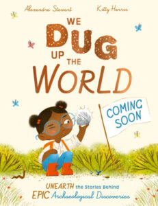 We Dug Up the World cover image